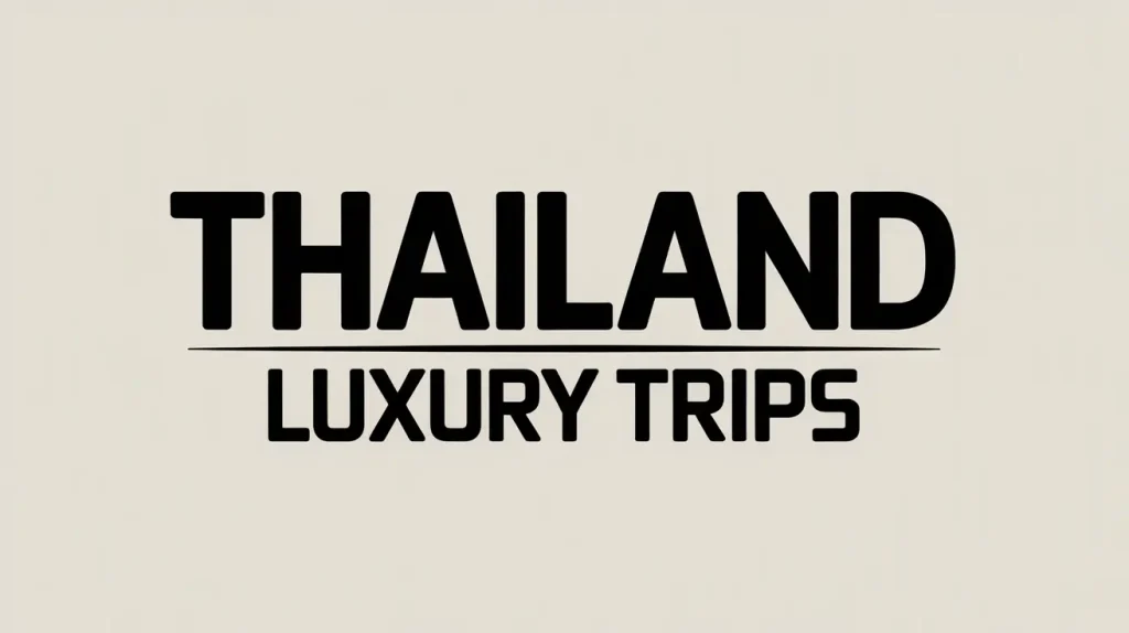 Thailand luxury trips